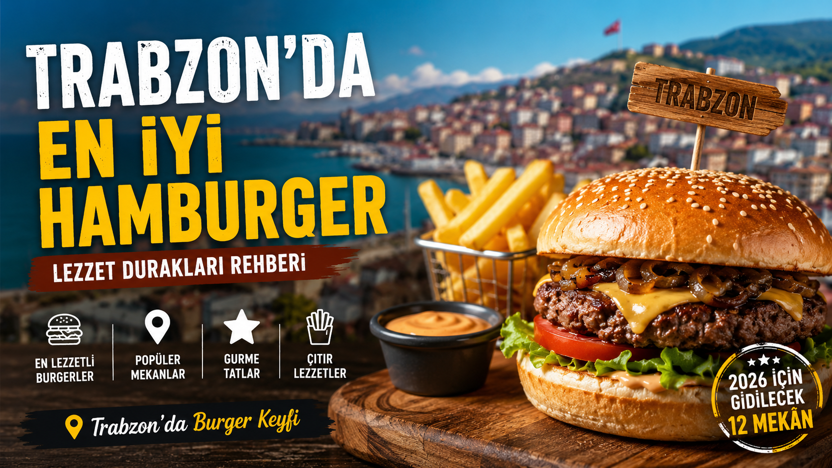 Trabzon Hamburger Rehberi: Lezzetli Burger Deneyimi İçin Doğru Adresler